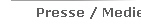 Presse / Medien
